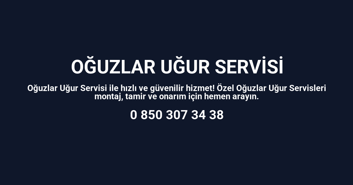 Oğuzlar Uğur Servisi